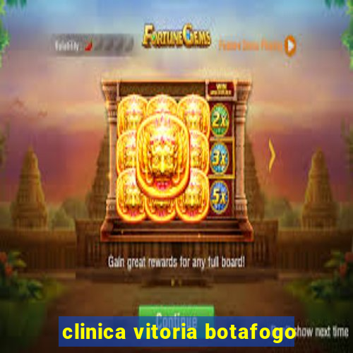 clinica vitoria botafogo