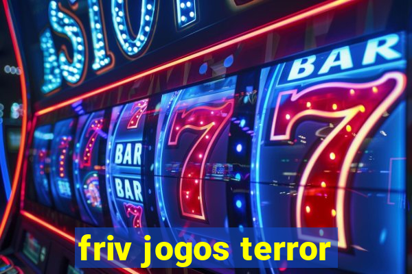 friv jogos terror