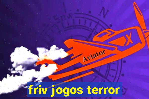 friv jogos terror