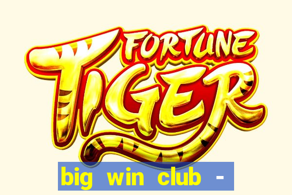 big win club - tongits pusoy