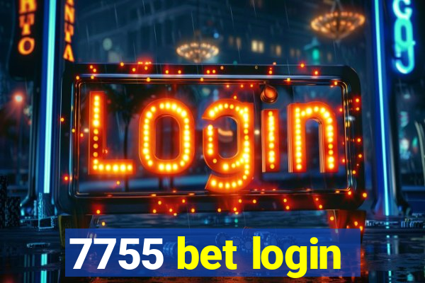 7755 bet login