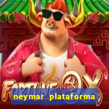 neymar plataforma de jogos