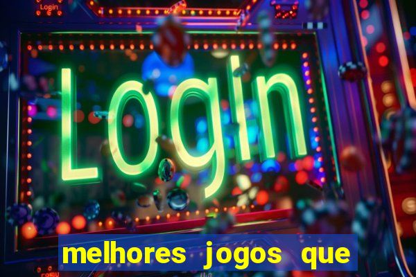 melhores jogos que pagam de verdade