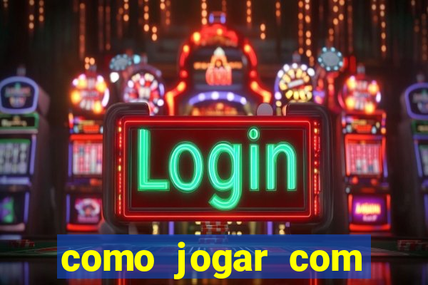 como jogar com bonus no tigre