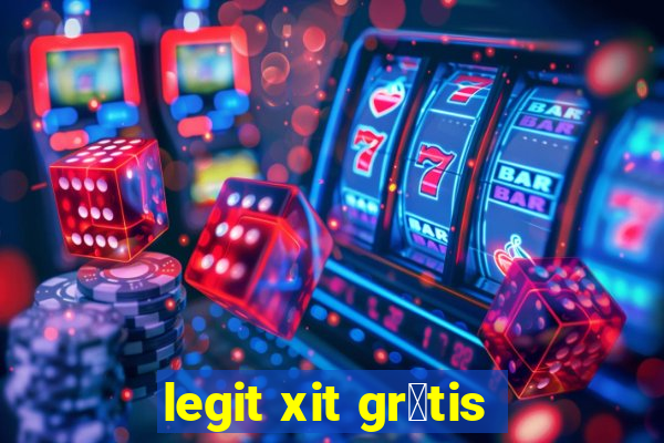 legit xit gr谩tis