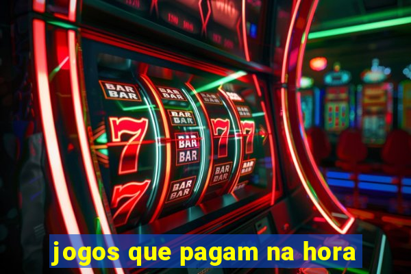 jogos que pagam na hora