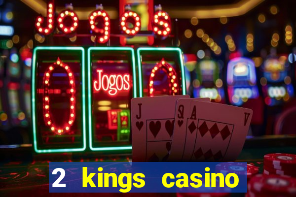 2 kings casino kings mountain nc