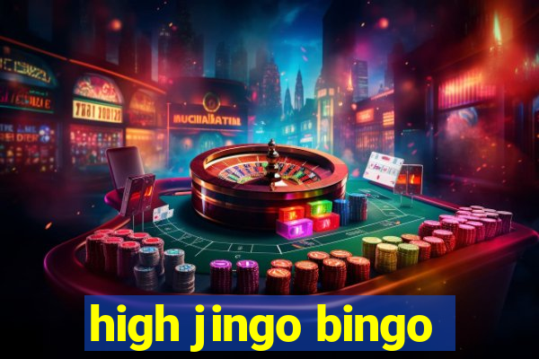 high jingo bingo