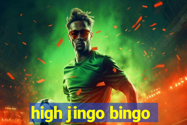 high jingo bingo