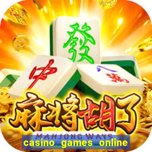 casino games online real money