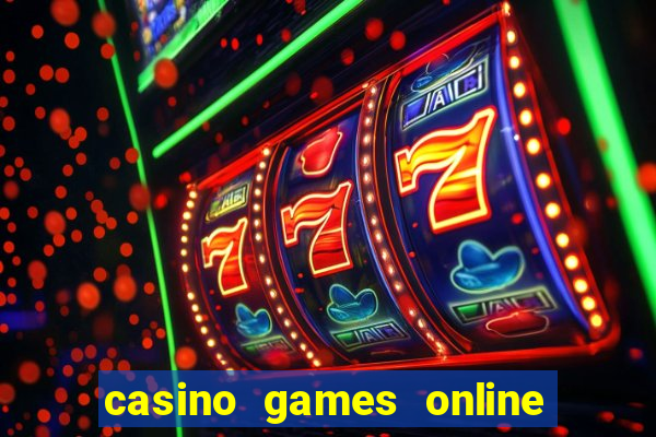 casino games online real money