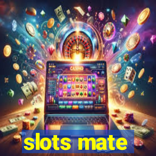 slots mate