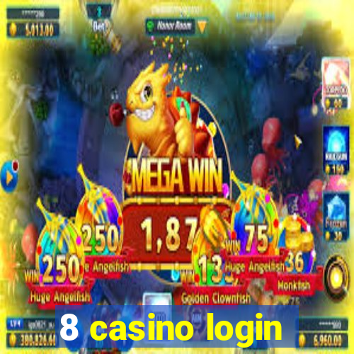 8 casino login