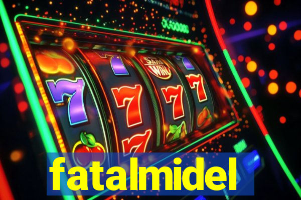 fatalmidel