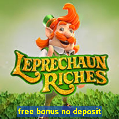 free bonus no deposit