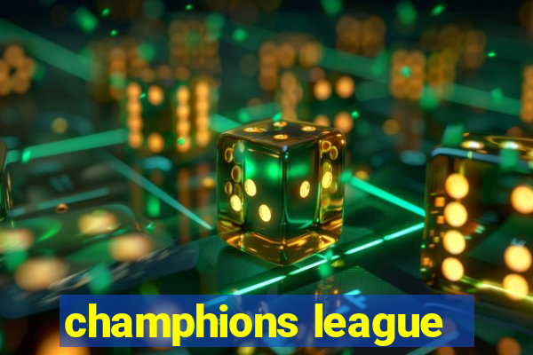 champhions league