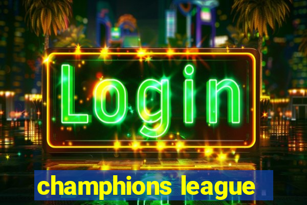 champhions league