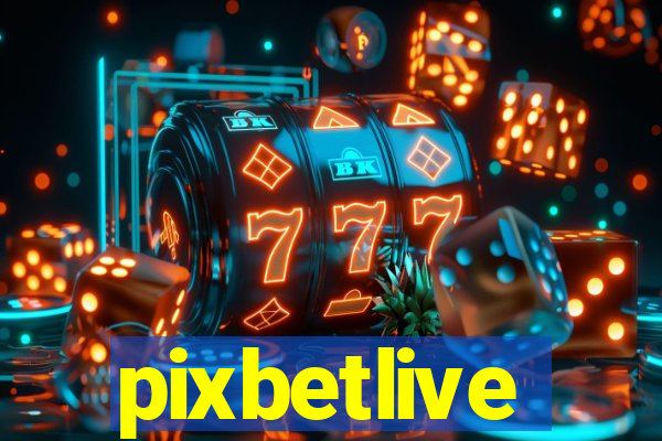 pixbetlive