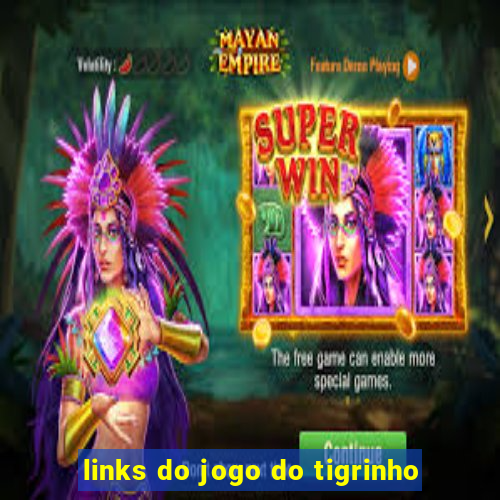 links do jogo do tigrinho