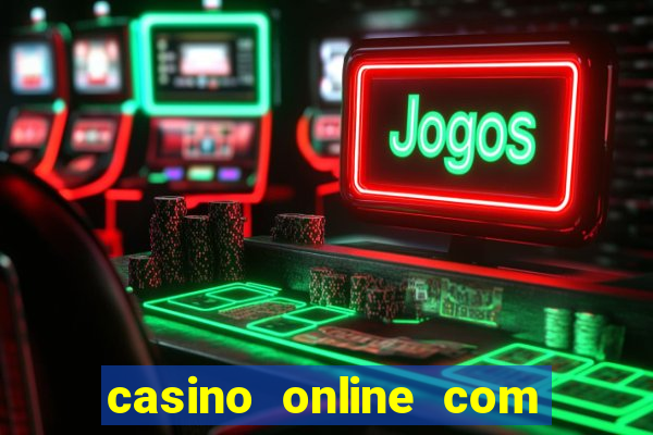 casino online com bónus de registo