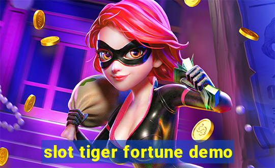 slot tiger fortune demo