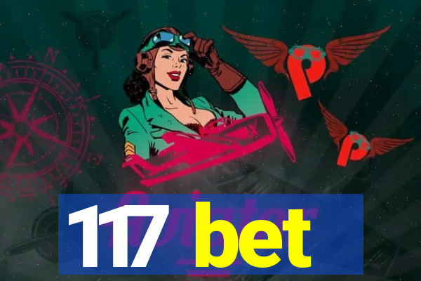 117 bet