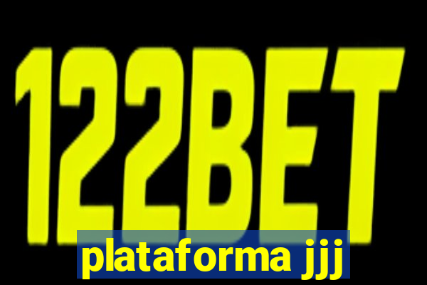 plataforma jjj