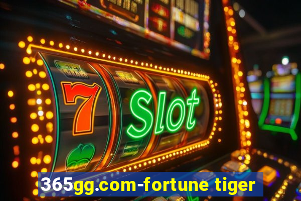 365gg.com-fortune tiger