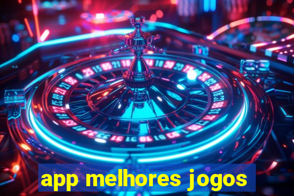 app melhores jogos