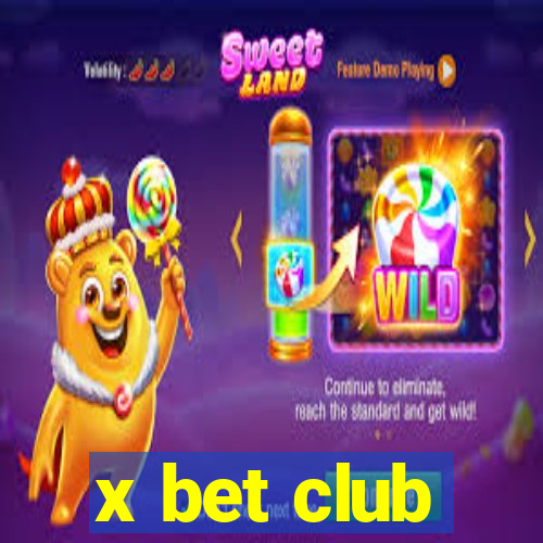 x bet club