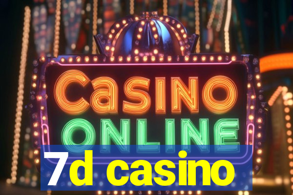 7d casino