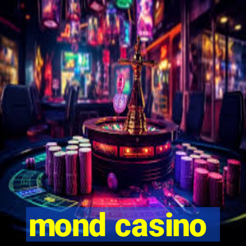 mond casino