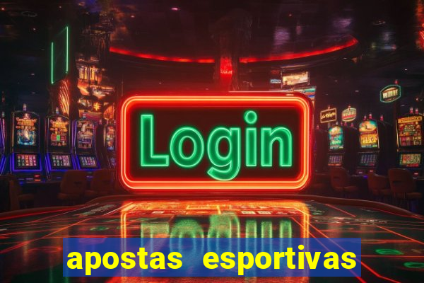 apostas esportivas plataforma de cassino online