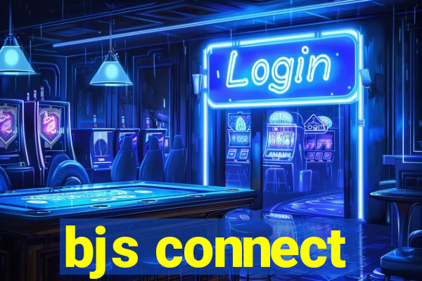 bjs connect