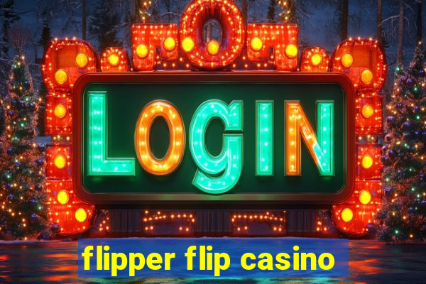 flipper flip casino