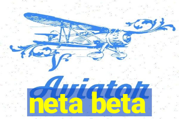 neta beta