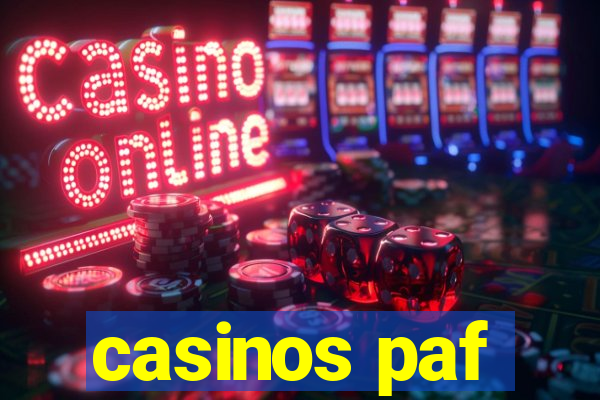 casinos paf