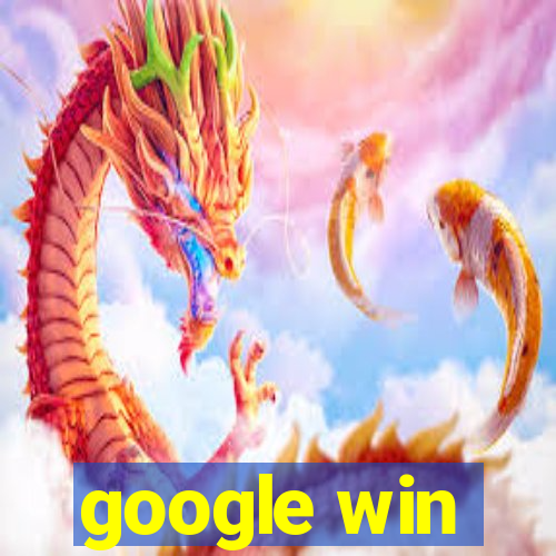 google win