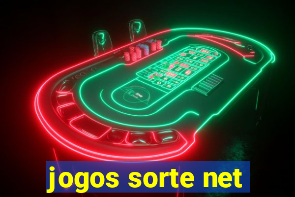 jogos sorte net