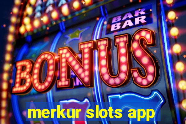 merkur slots app