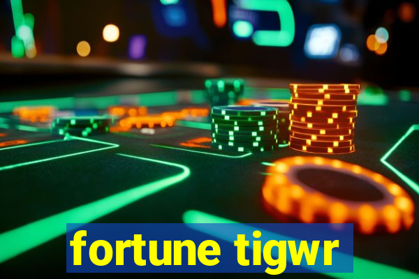 fortune tigwr