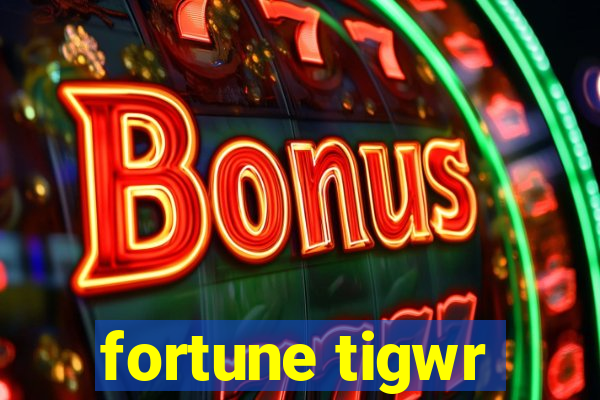 fortune tigwr