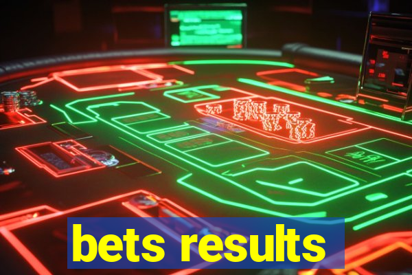 bets results