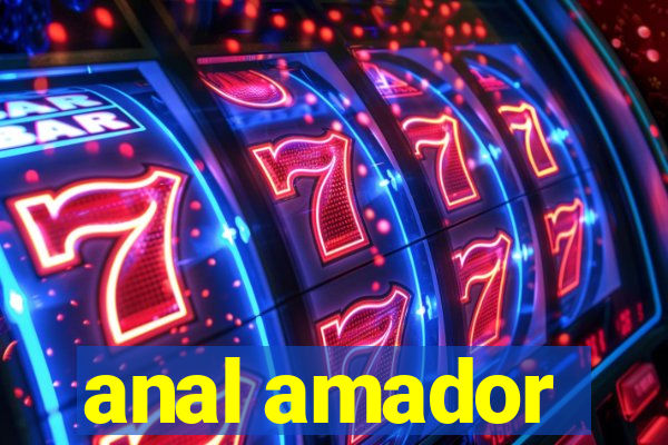 anal amador