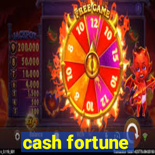 cash fortune