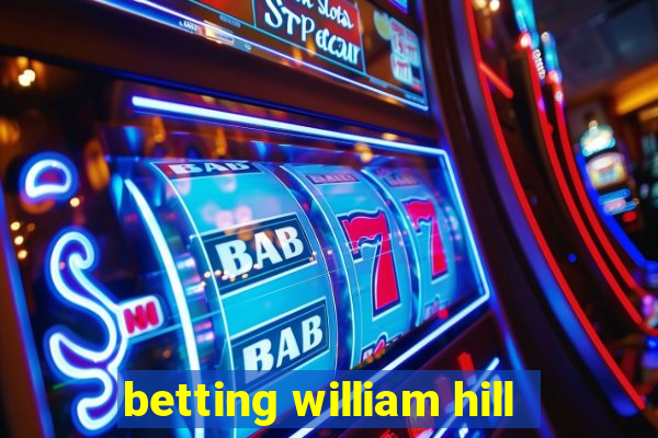 betting william hill