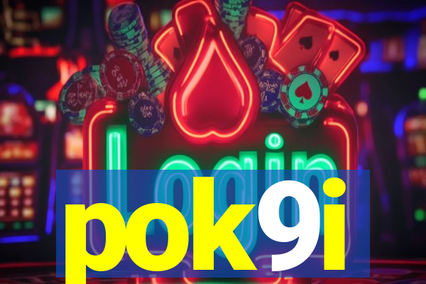 pok9i