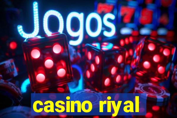 casino riyal