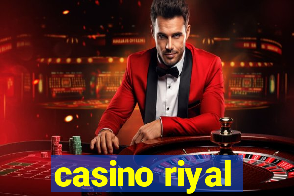 casino riyal