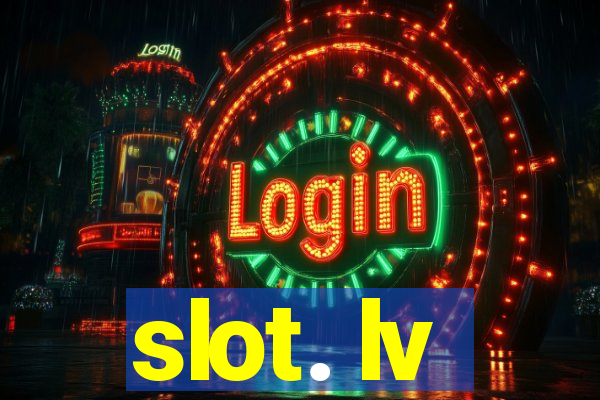 slot. lv